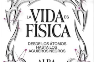 ¡Atención! Un libro que todos disfrutan: La vida es física (No Ficción) de Alba Moreno. Mira más en tuslibrosvip desde 17,95 € #LibrosRecomendados #LecturaFeliz #AmantesDeLosLibros